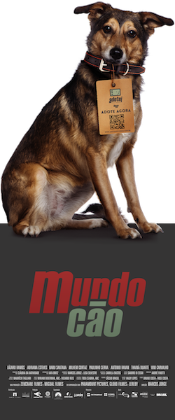 Equipe de filme brasileiro lança campanha de incentivo à adoção de cachorros abandonados 1 Totem que será colocado nos cinemas. (Foto: Divulgação)